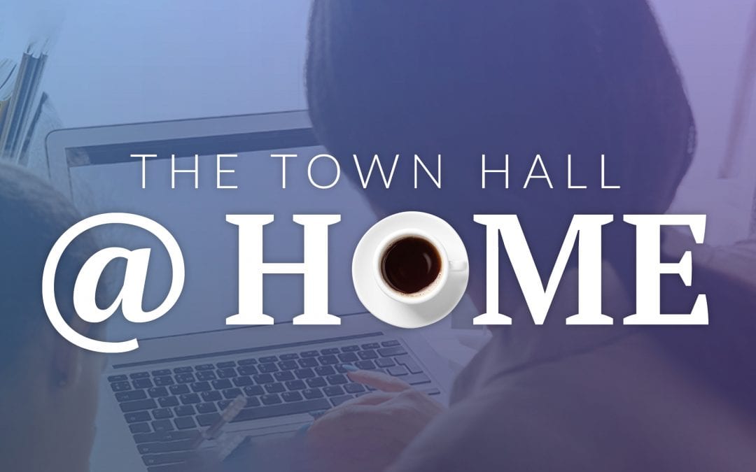 The Town Hall @ Home Project